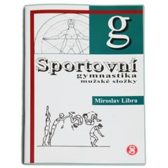 Kniha Sportovní gymnastika mužské složky - Miroslav Libra